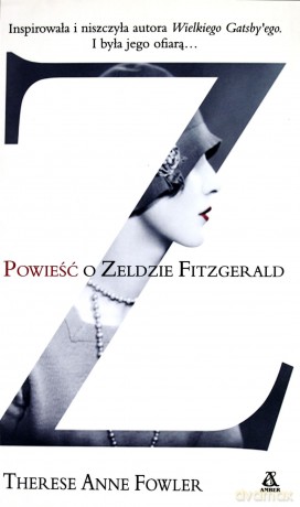 Z. Powieść o Zeldzie Fitzgerald - Fowler Therese [KSIĄŻKA]