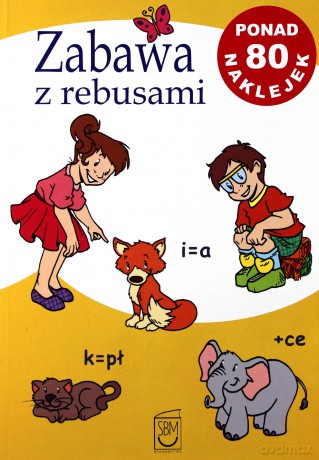 Zabawa z rebusami - Czarkowska Iwona [KSIĄŻKA]