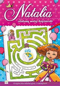Zabawy małej księżniczki. Natalia [KSIĄŻKA]