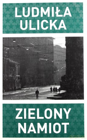 Zielony namiot - Ulicka Ludmiła [KSIĄŻKA]