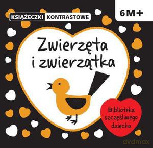 Zwierzęta i zwierzątka. Książeczki kontrastowe - Bárdos Krystyna [KSIĄŻKA]