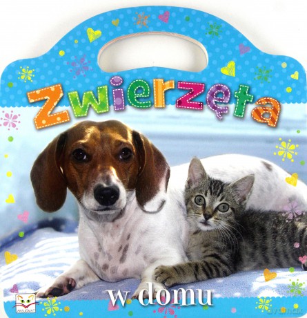 Zwierzęta w domu [KSIĄŻKA]