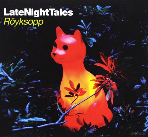 Late Night Tales: Royksopp [CD]