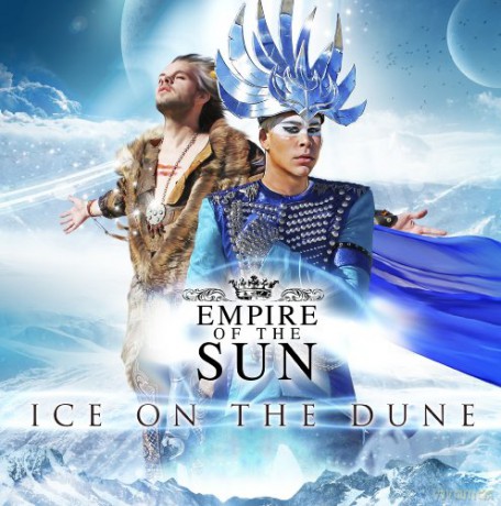 Empire Of The Sun: Ice On The Dune [CD]
