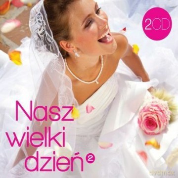 Nasz Wielki Dzień Vol. 2 [2CD]