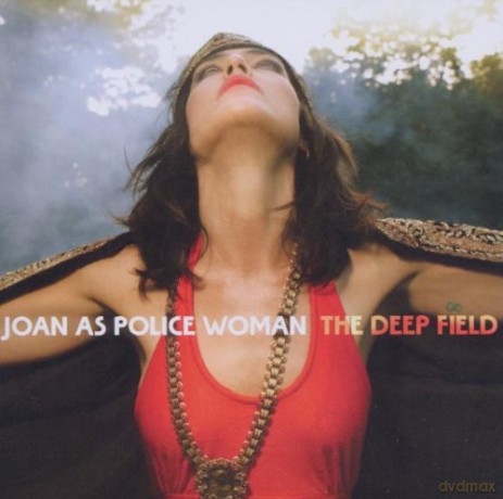 Joan As Police Woman: The Deep Field [CD]