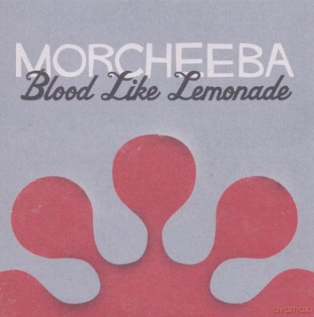 Morcheeba: Blood Like Lemonade  [CD]