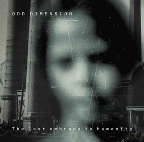 Odd Dimension: The Last Embrace To Humanity [CD]