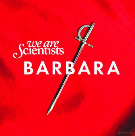 We Are Scientists: Barbara [CD]