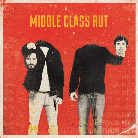 Middle Class Rut: Pick Up Your Head [WINYL]
