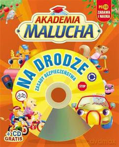 Akademia malucha. Na drodze - zasady bezpieczeństwa - Kozłowska Urszula [KSIĄŻKA]+[CD]
