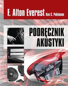 Podręcznik akustyki (Wyd. 2013) - Everest F. Alton, Pohlmann Ken C. [KSIĄŻKA]