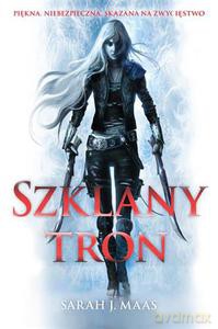Szklany tron - Maas Sarah J. [KSIĄŻKA]