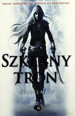 Szklany tron - Maas Sarah J. [KSIĄŻKA]