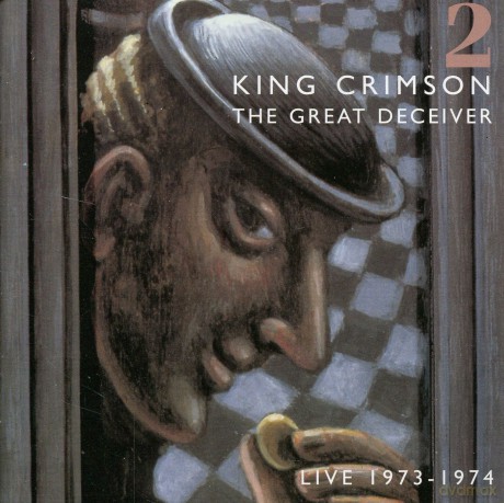 King Crimson: The great deceiver live 1973-1974 (vol. II) (repackaged) [2CD]
