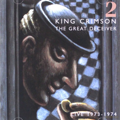 King Crimson: The great deceiver live 1973-1974 (vol. II) (repackaged) [2CD]