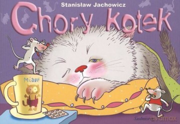 Chory kotek - Stanisław Jachowicz [KSIĄŻKA]