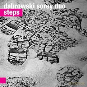 Dabrowski Sorey Duo: Steps [CD]