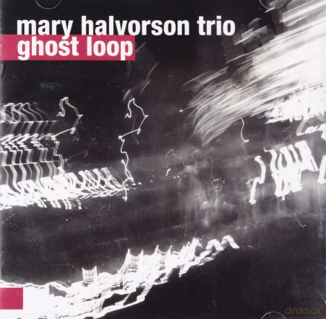 Mary Halvorson: Ghost Loop [CD]