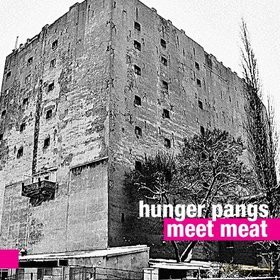 Hunger Pangs: Meet Meat [CD]