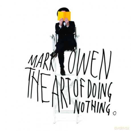 Mark Owen: The Art Of Doing Nothing [CD]