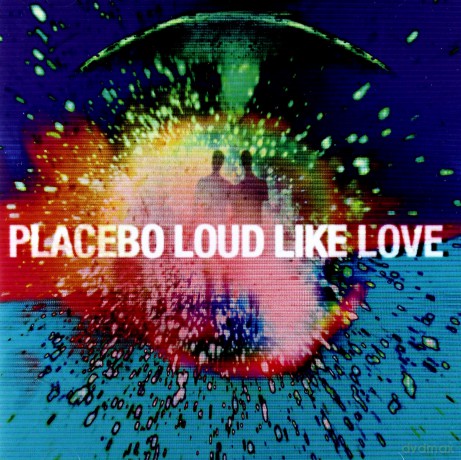 Placebo: Loud Like Love [CD]