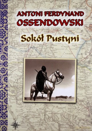 Sokół pustyni - Antoni F. Ossendowski [KSIĄŻKA]