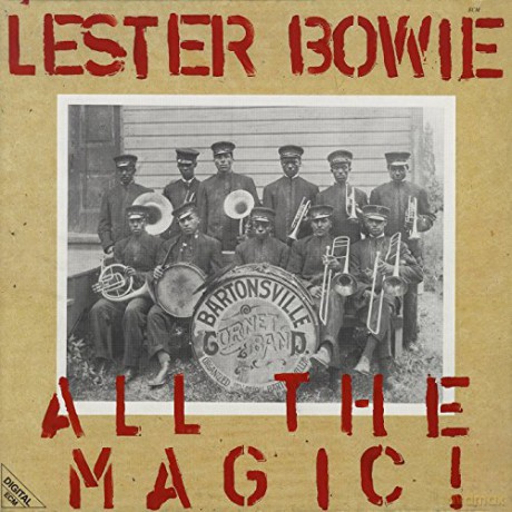 Lester Bowie: All The Magic [2CD]
