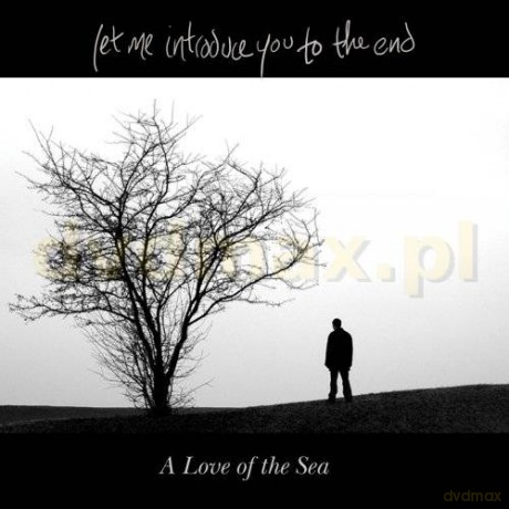 Let Me Introduce You To The End: A Love Of The Sea [CD]