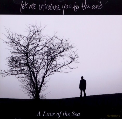 Let Me Introduce You To The End: A Love Of The Sea [CD]