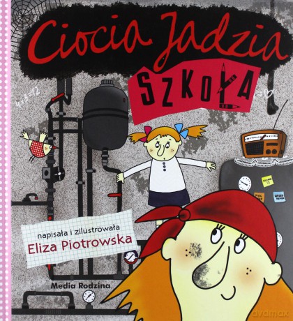 Ciocia Jadzia. Szkoła - Eliza Piotrowska [KSIĄŻKA]