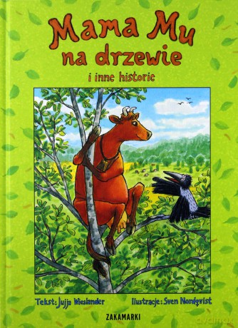 Mama Mu na drzewie i inne historie - Jujja Wieslander [KSIĄŻKA]