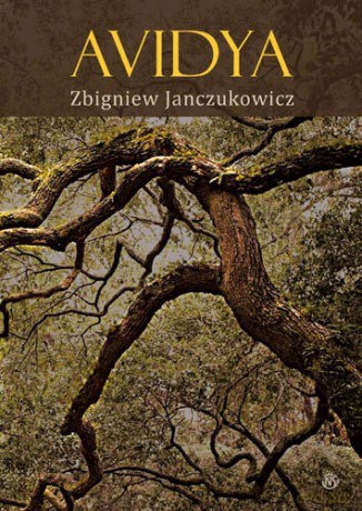 Avidya - Zbigniew Janczukowicz [KSIĄŻKA]