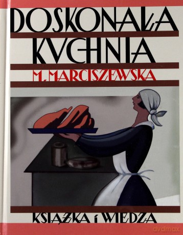 Doskonała kuchnia - Maria Marciszewska [KSIĄŻKA]