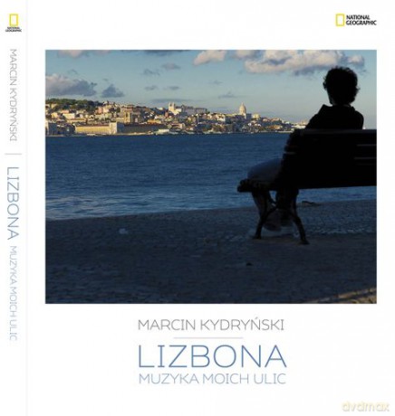 Lizbona muzyka moich ulic - Marcin Kydryński [KSIĄŻKA]