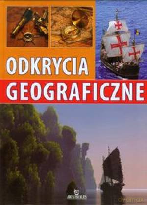 Odkrycia geograficzne [KSIĄŻKA]