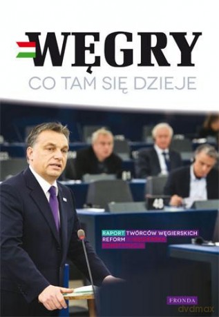 Węgry co tam się dzieje [KSIĄŻKA]