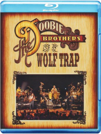 The Doobie Brothers: Live At Wolf Trap [Blu-Ray]