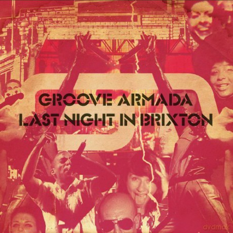 Groove Armada: Last Night In Brixton  [CD]