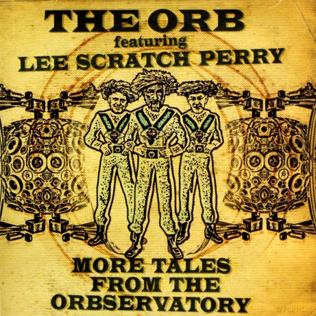 The Orb & Lee Scratch Perry: More Tales From The Orbservatory [CD]