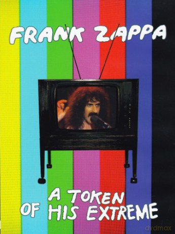Frank Zappa: A Token Of His Extreme [DVD]