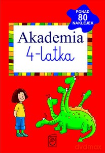 Akademia 4-latka (dodruk 2013) - Śniarowska Julia [KSIĄŻKA]