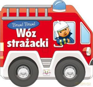Brum! Brum! Wóz strażacki [KSIĄŻKA]