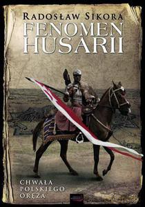 Fenomen husarii - Sikora Radosław [KSIĄŻKA]