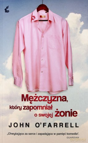 Mężczyzna, który zapomniał o swojej żonie - O'Farrell John [KSIĄŻKA]