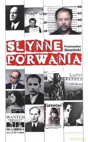 Słynne porwania - Słowiński Przemysław [KSIĄŻKA]