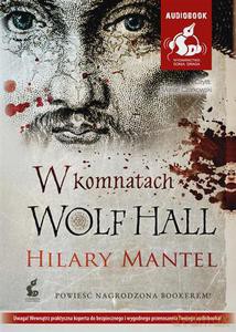 W komnatach Wolf Hall - Mantel Hilary [AUDIOBOOK]