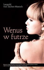 Wenus w futrze - Leopold von Sacher-Masoch [KSIĄŻKA]