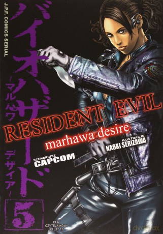 Resident Evil (Tom 05) Marhawa Desire - Naoki Serizawa [KOMIKS]