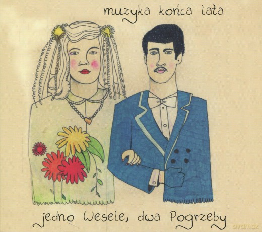 Muzyka Końca Lata: Jedno Wesele, Dwa Pogrzeby (digipack) [CD]